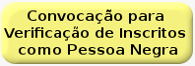 CONVOCAO PARA VERIFICAO DE PERTENCIMENTO TNICO-RACIAL