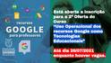 2ª oferta do curso: Uso operacional dos recursos Google como tecnologias educacionais