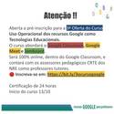 Aberta a pr-inscrio para a 3 Oferta do Curso Uso Operacional dos recursos Google como Tecnologias Educacionais.