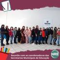 Reunio com as coordenadoras das Secretarias Municipais de Educao