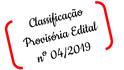 Classificao Provisria Edital 04/2019